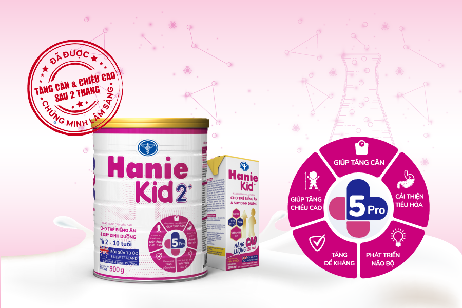 Sản phẩm dinh dưỡng Hanie Kid 2+: Giúp trẻ tăng cân, tăng chiều cao sau 2 tháng